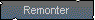 Remonter