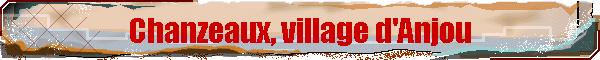 Chanzeaux, village d'Anjou
